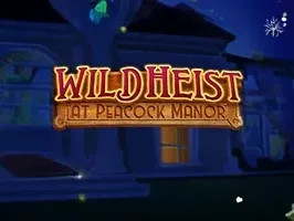 Wild Heist at Peacock Manor